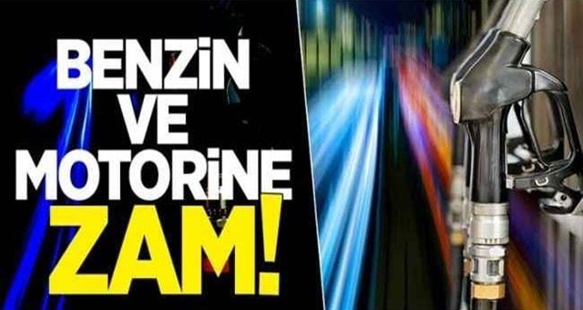 Benzine ve Motorine Zam Geldi!