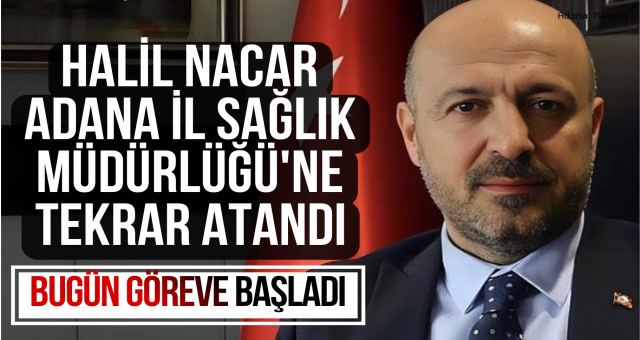 Halil Nacar Görevine Geri Döndü