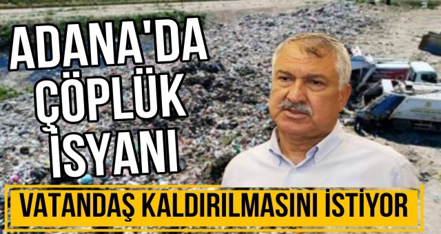 Adana'da Vatandaşlar Çöplüğe İsyan Etti!