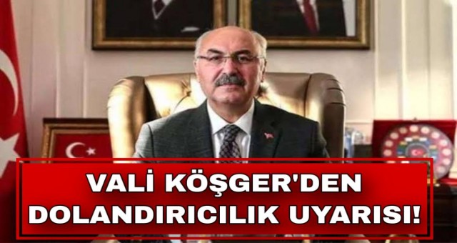 Valilikten Dolandırıcılık Uyarısı