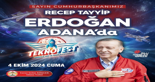 Cumhurbaşkanı Erdoğan Teknofest Adana'ya Geliyor!