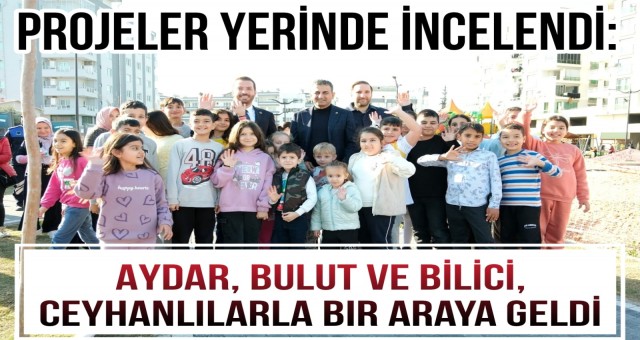 Aydar, Bulut ve Bilici, Ceyhanlılarla Bir Araya Geldi