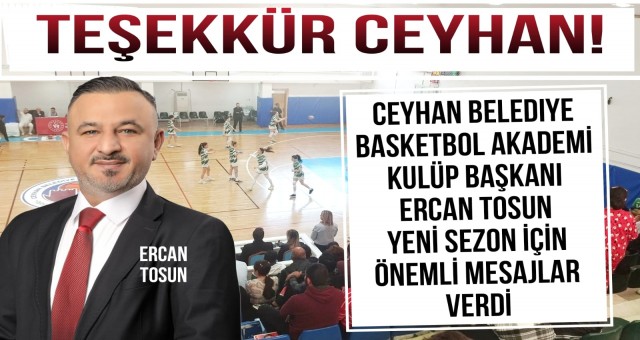 Başkan Tosun Yeni Sezon İçin Önemli Mesajlar Verdi