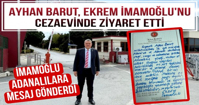 Ayhan Barut İmamoğlu'nu Cezaevinde Ziyaret Etti