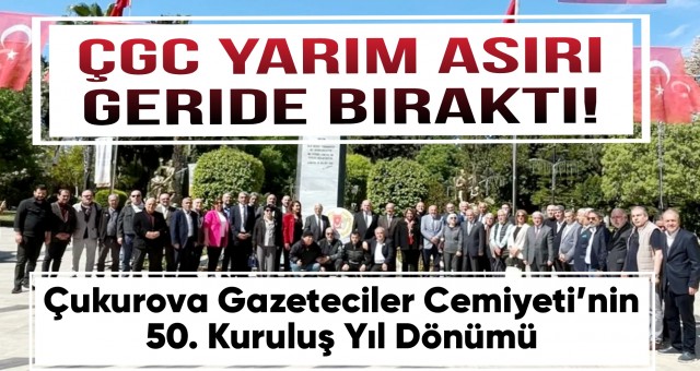 ÇGC yarım asırı geride bıraktı!