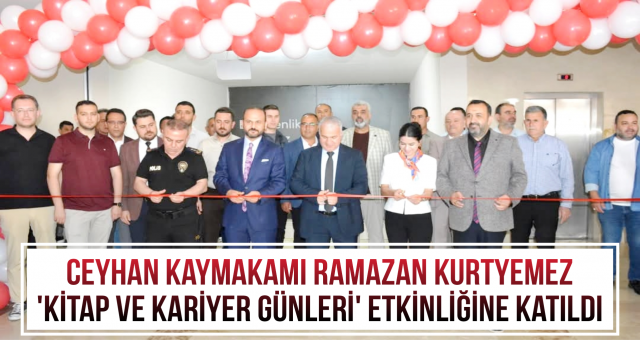 Kaymakam Kurtyemez 'Kitap ve Kariyer Günleri' Etkinliğine Katıldı