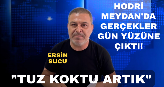 Gazeteci Ersin Sucu Hodri Meydan'da Ezberleri Bozdu!