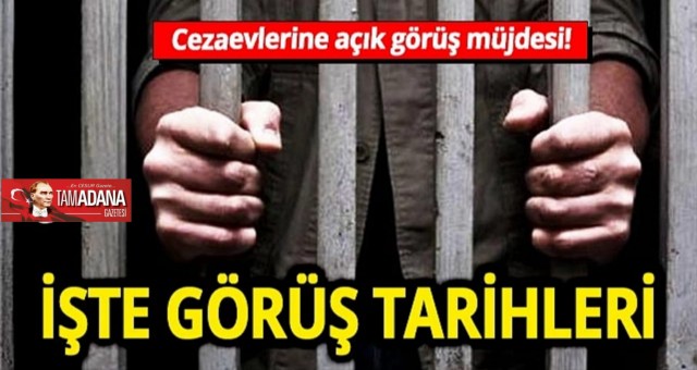 Cezaevlerine Açık Görüş Müjdesi!