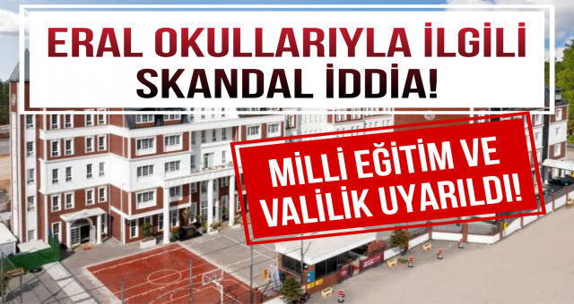 Adana'da Eral Okulları ilgili skandal iddia!