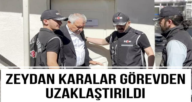 Karalar Görevinden Uzaklaştırıldı