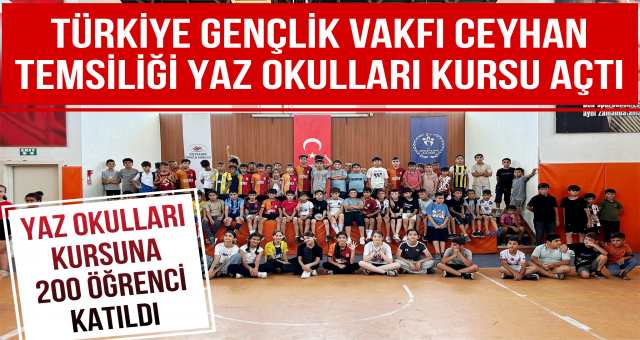 Ceyhan'da Yaz Okulları Kursu Açıldı!