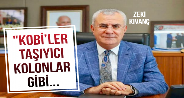 KOBİ’ler Taşıyıcı Kolonlar Gibi..”