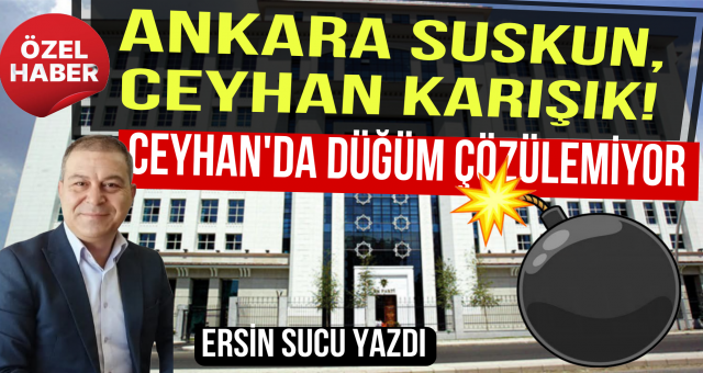 AK Parti Ceyhan’da İsimler Var, Mutabakat Yok