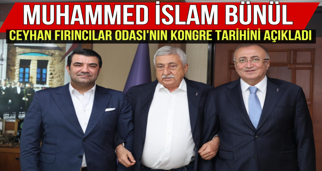 Ceyhan Fırıncılar Odası'nın Kongre Tarihî Belli Oldu!