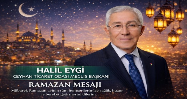Başkan Eygi'den Ramazan Ayı Mesajı