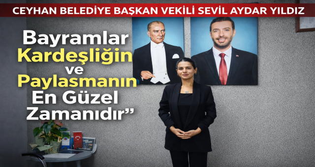 Başkan Vekili Sevil Aydar Yıldız'dan Ramazan Bayramı Mesajı