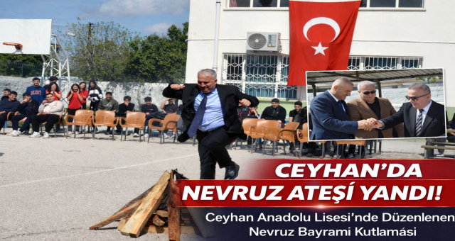 Ceyhan’da Nevruz Ateşi Yandı