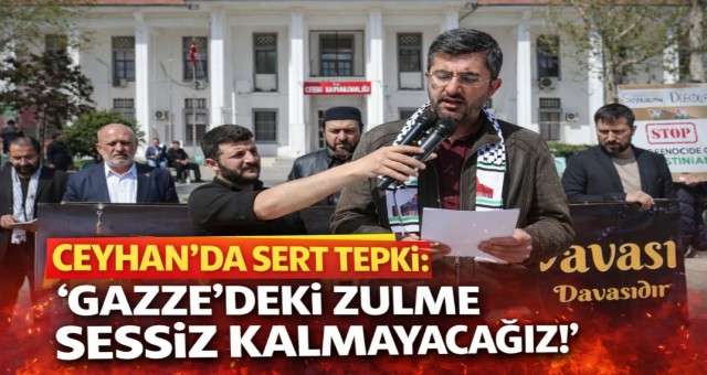 “Gazze’deki Zulme Sessiz Kalmayacağız!”