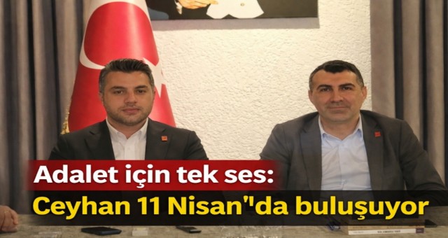 Ceyhan’da Kadir Aydar İçin Adalet Buluşmasına Çağrı