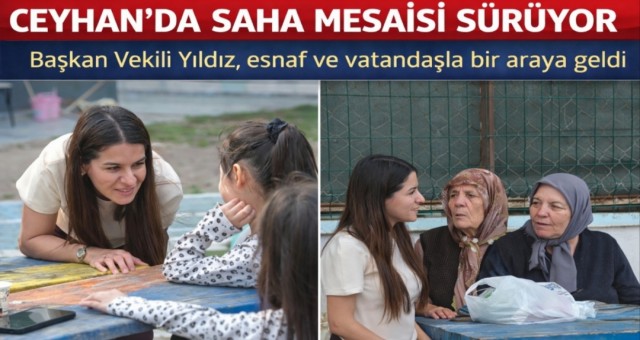 Ceyhan Belediyesi Başkan Vekili Yıldız Esnaf Ve Vatandaşla Buluşmalarını Sürdürüyor
