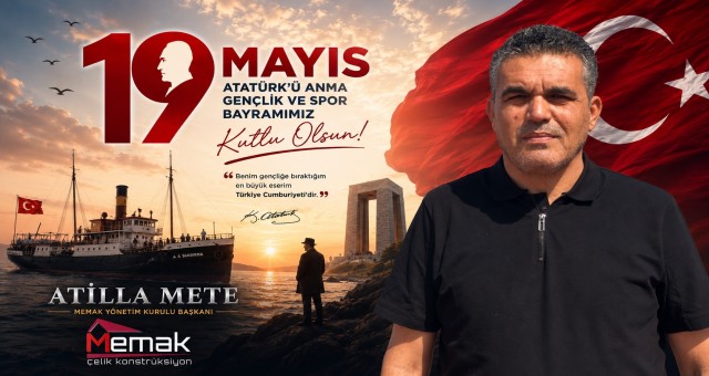 Atilla Mete'den 19 Mayıs Mesajı