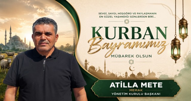 Atilla Mete'den Kurban Bayramı Mesajı