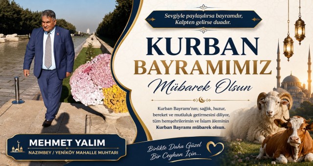 Mehmet Yalım'dan Kurban Bayramı Mesajı