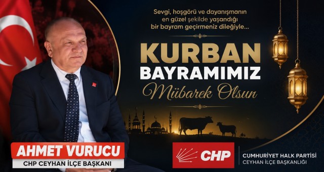 Ahmet Vurucu'dan Kurban Bayramı Mesajı