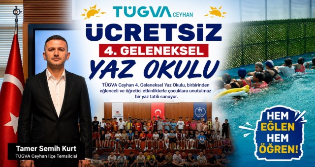 TÜGVA Ceyhan'dan Ücretsiz 4. Geleneksel Yaz Okulu