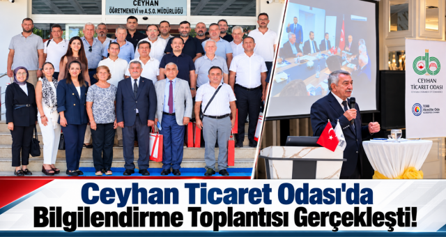 Ceyhan Ticaret Odası’nda Seçim Sürecine İlişkin Bilgilendirme Toplantısı Gerçekleştirdi!