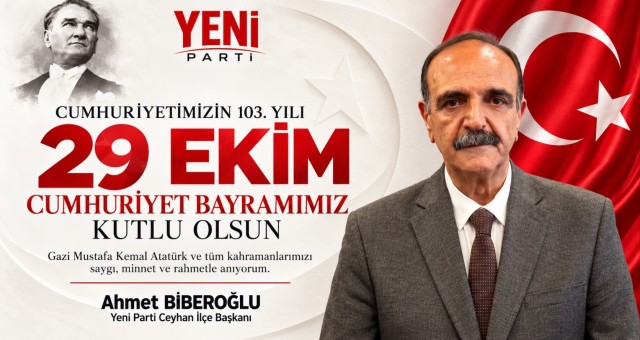 Ahmet Biberoğlu’ndan Cumhuriyet Bayramı Mesajı