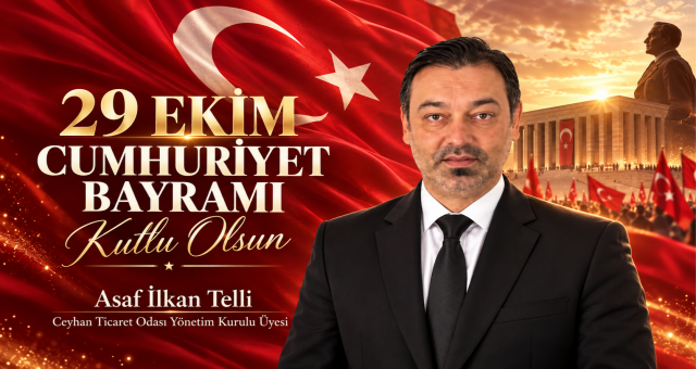 Asaf İlkan Telli’den 29 Ekim Cumhuriyet Bayramı mesajı
