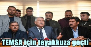 Başkan Zeydan Karalar TEMSA için teyakkuza geçti