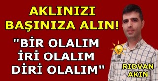 Ak Partili Akın uyarılarda bulundu