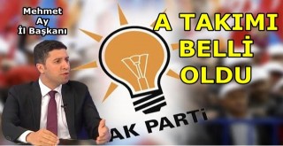 Başkan Ay, 'A' takımını belirledi