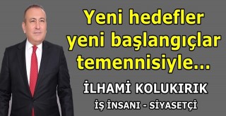 İş insanı İlhami Kolukırık'tan yeni yıl mesajı