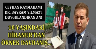 10 yaşındaki Hiranur’dan örnek davranış!