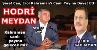 Şeref Can, Erol Kahraman’ı canlı yayına davet etti