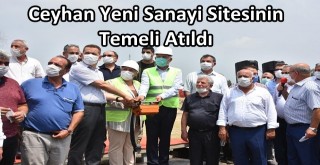 Ceyhan Yeni Sanayi Sitesinin Temeli Atıldı