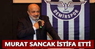Murat Sancak istifa etti