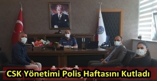 CSK Yönetimi Polis Haftasını Kutladı