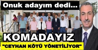 Ceyhan'ın ilk adayı Burhan Onuk...