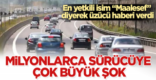 Milyonlarca sürücüyü ilgilendiriyor!