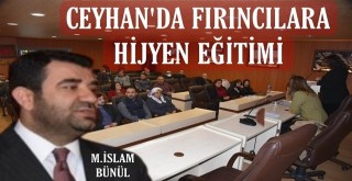 Ceyhan'da Fırıncılara Hijyen Eğitimi