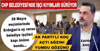 AK Parti'li Zafer Koç CHP'li Ceyhan Belediyesi'ne yüklendi
