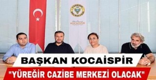 Başkan Kocaispir: “Yüreğir Cazibe Merkezi Olacak”