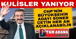 CHP Adana'da Soner Çetin Sesleri!