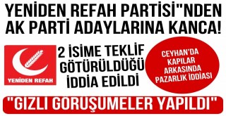 Yeniden Refah Partisinden AK Parti Adaylarına Kanca!