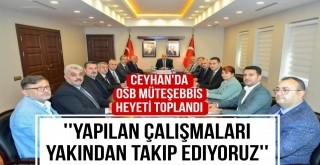 Ceyhan'da OSB Müteşebbis Heyeti Toplandı