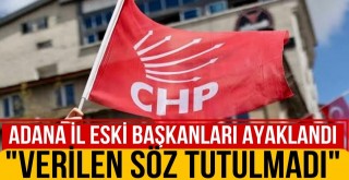 CHP İl Eski Başkanları Ayaklandı